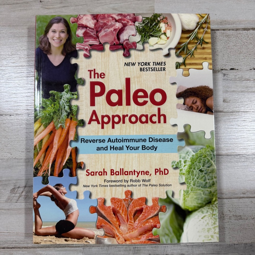 The Paleo Approach Sarah Ballantyne PhD Reverse Autoimmune Disease Health Book